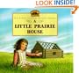 A Little Prairie House (Little House)