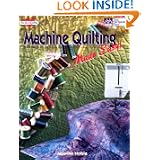 Machine Quilting Made Easy by Maurine Noble, Ursula G. Reikes and Dani Ritchardson