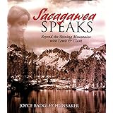 sacagawea speaks beyond the shining mountains with lewis and clark