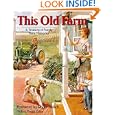 This Old Farm: A Treasury of Family Farm Memories by Roger Welsch