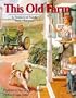 This Old Farm: A Treasury of Family Farm Memories