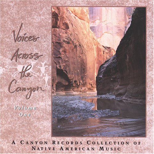 CD-Charts  Search : Voices Across the Canyon Vol. 1