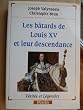 Batards de louis XV et descendance