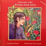 Ubaxyadii Giita = Roses for Gita