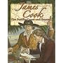 James Cook: The Pacific Coast And Beyond (In the Footsteps of Explorers)