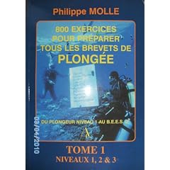 800 exercices t1 pour pr�parer tous les brevets de plong�e