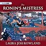 The Ronin's Mistress: A Novel of Feudal Japan