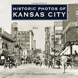 Historic Photos of Kansas City
