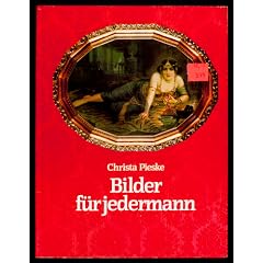Bilder f�r jedermann. Wandbilddrucke 1840-1940