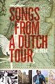 Songs from a Dutch Tour (Lyrics included with album, Enhanced CD-ROM)