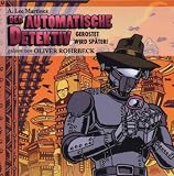 Der automatische Detektiv - A. Lee Martinez