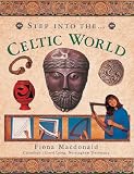 Cover of Step into the Celtic World by Fiona MacDonald 1844765563