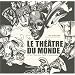Le th��tre du monde : Une histoire des masques
