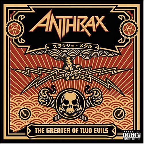 ANTHRAX - Greater of Two Evils, The - Zortam Music
