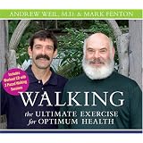 Walking: The Ultimate Exercise For Optimum Health