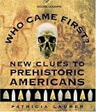Who Came First? New Clues to Prehistoric Americans