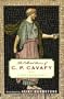 The Collected Poems of C. P. Cavafy: A New Translation