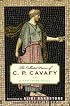 The Collected Poems of C. P. Cavafy: A New Translation