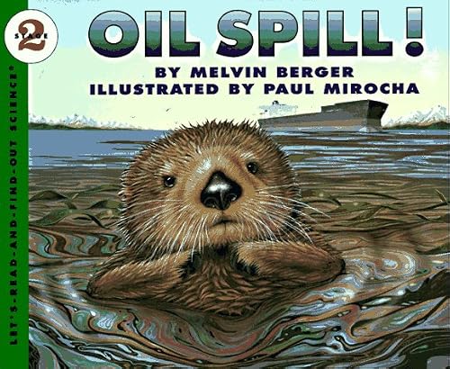 Oil Spill! (Let's-Read-and-Find-Out Science 2)