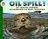 Oil Spill! (Let's-Read-and-Find-Out Science 2)