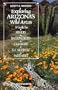 Exploring Arizona's Wild Areas: A Guide for Hikers, Backpackers, Climbers, X-C Skiers and Paddlers (Exploring Wild Area Series)