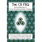 Click here to buy The CR FAQ: An Introduction to Celtic Reconstructionist Paganism by  Kathryn Price NicDh�na, Erynn Rowan Laurie, C. Lee Vermeers, and Kym Lambert n� Dhoireann.
