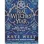 The Real Witches' Year: Spells, Rituals And Meditations For Every Day Of The Year