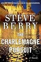 The Charlemagne Pursuit: A Novel [Hardcover]