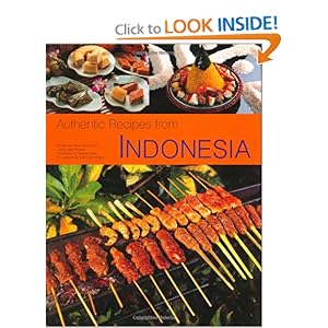 Authentic Recipes from Indonesia  - Heinz Von Holzen 