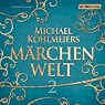 H&ouml;rbuch Michael Köhlmeiers Märchenwelt 2