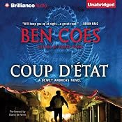 Coup d'Etat: Dewey Andreas, Book 2 | [Ben Coes]