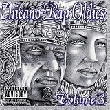 Chicano Rap Oldies Vol. 3