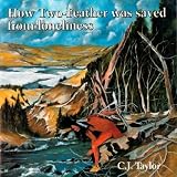 How Two-Feather was Saved from Loneliness (Native Legends)