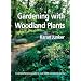 Gardening with Woodlands Plants