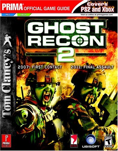 Tom Clancy's Ghost Recon 2: Prima Official Strategy Guide (Prima's Official Strategy Guide)