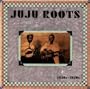 Juju Roots 1930's - 1950's