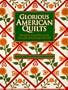 Glorious American Quilts: The Quilt Collection of the Museum of American Folk Art