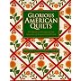 Glorious American Quilts: The Quilt Collection of the Museum of American Folk Art