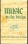 Music As the Bridge: Based on Edgar Cayce Readings