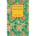 East Wind, West Wind: The Saga of a Chinese Family (Oriental Novels of Pearl S. Buck)