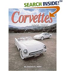 Corvettes: The Cars That Created the Legend
