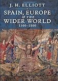 Spain, Europe & the wider world, 1500-1800