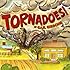 Tornadoes!