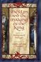 Merlin and the Making of the King (Booklist Editor's Choice. Books for Youth (Awards))