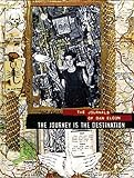 The Journey Is the Destination: The Journals of Dan Eldon
