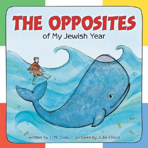 The Opposites Of My Jewish Year (General Jewish Interest)