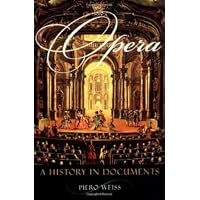 Opera: A History in Documents