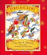 Firecrackers: The Art and History