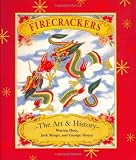 Firecrackers: The Art and History