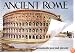 Ancient Rome: Monuments Past and Present